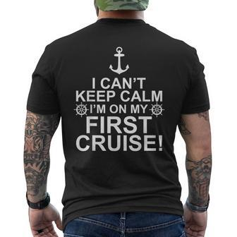 Funny I Cant Keep Calm First Cruise Cruising Vacation  Mens Back Print T-shirt