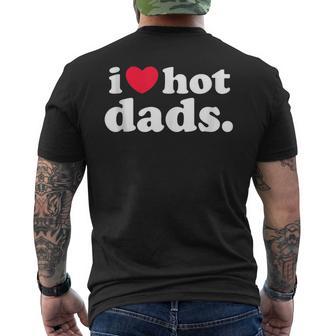 Funny I Love Hot Dads For I Heart Dad Joke Meme Mens Back Print T-shirt - Thegiftio UK