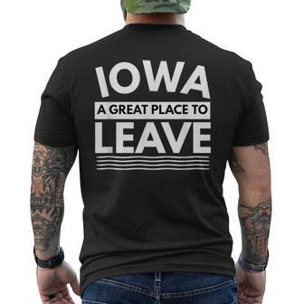 Funny Iowa A Great Place To Leave Iowan Humor Humor Funny Gifts Mens Back Print T-shirt | Mazezy