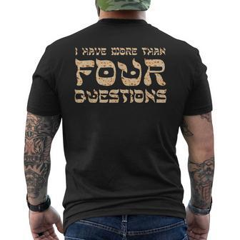 Funny Jewish Passover Seder I Have More Than Four Questions Mens Back Print T-shirt - Thegiftio UK