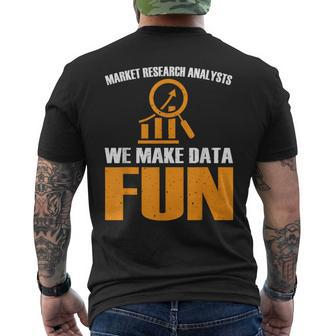 Market Research Analyst Quote Market Researcher Men's T-shirt Back Print | Mazezy