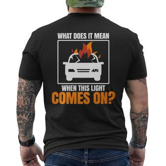 Funny Meme Automobile Broken Down Car On A Fire Meme Funny Gifts Mens Back Print T-shirt | Mazezy