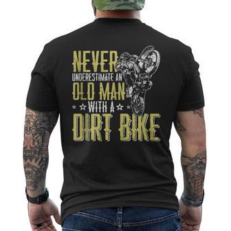 Funny Never Underestimate An Old Man Motorcycle Dirt Bike Old Man Funny Gifts Mens Back Print T-shirt | Mazezy