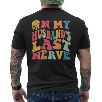 Funny On My Husbands Last Nerve On Back Groovy Retro Mens Back Print T-shirt | Mazezy