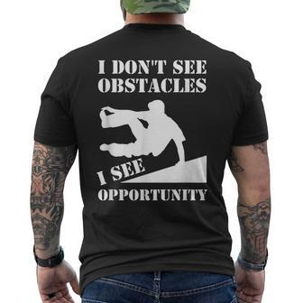 Parkour I Don't See Obstacles Free Running Parkour Men's T-shirt Back Print | Mazezy