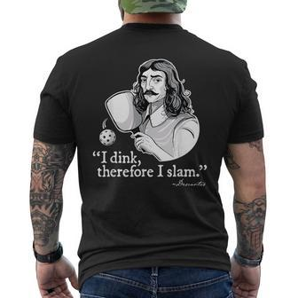 Funny Pickleball I Dink Therefore I Slam Quote Pickle Ball Mens Back Print T-shirt | Mazezy