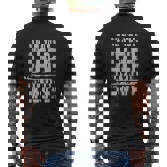 Funny Run Your Car Not Your Mouth Street Racing Racing Funny Gifts Mens Back Print T-shirt | Mazezy