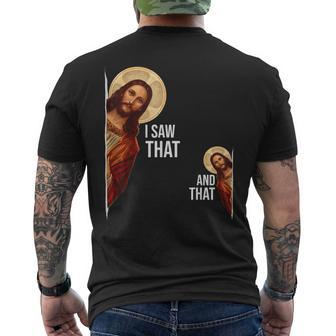 Saying Jesus Bible Best Joke Quote I Saw That And That Men's T-shirt Back Print - Thegiftio UK