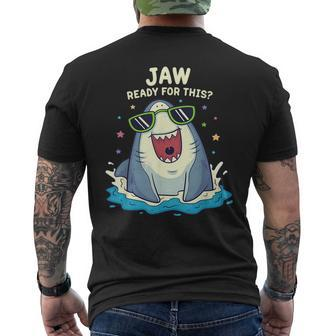 Funny Shark Jaw Ready For This Funny Shark Pun Mens Back Print T-shirt - Seseable