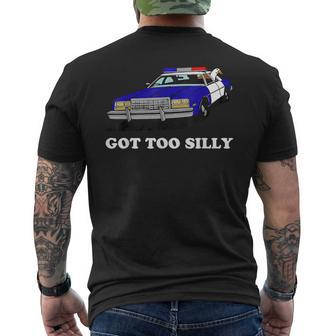 Got Too Silly Goose Apparel Men's T-shirt Back Print | Mazezy