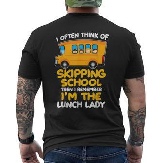 Skipping School Bus But I'm The Lunch Lady Men's T-shirt Back Print | Mazezy