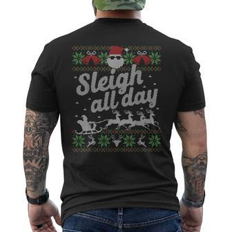 Sleigh All Day Santa Ugly Sweater Christmas Men's T-shirt Back Print - Monsterry AU