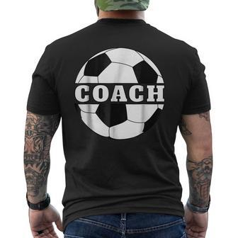 Funny Soccer Coach Soccer Coach Gift Soccer Funny Gifts Mens Back Print T-shirt | Mazezy