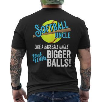 Funny Softball Uncle Like A Baseball Uncle Bigger Balls Mens Back Print T-shirt | Mazezy