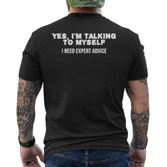 T Yes Im Talking To Myself Expert Advice Men's T-shirt Back Print | Mazezy AU