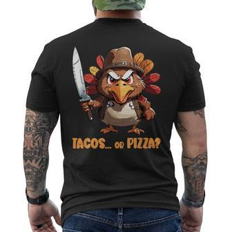 Thanksgiving Turkey Asking Eat Tacos Or Pizza Cool Men's T-shirt Back Print - Seseable