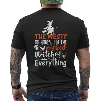 Funny The West Oh Honey Im The Wicked Witch Of Everything Mens Back Print T-shirt | Mazezy