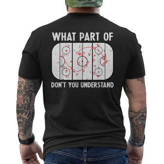 Funny What Part Of Hockey Dont You Understand Hockey Player Mens Back Print T-shirt | Mazezy