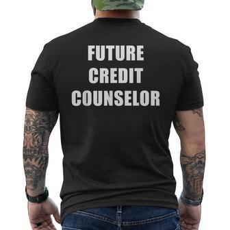 Future Credit Counselor Dream Job Men's T-shirt Back Print | Mazezy
