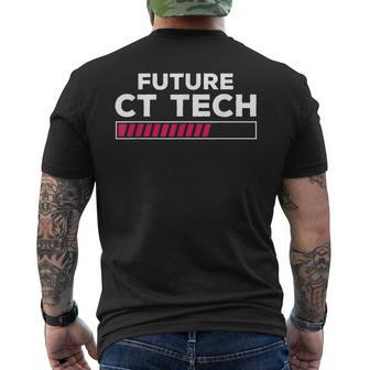 Future Ct Tech Radiologic Technologist Student Radiology Men's T-shirt Back Print | Mazezy CA