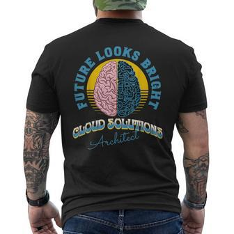 Future Looks Bright Cloud Solutions Architect College Men's T-shirt Back Print | Mazezy