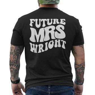 Future Mrs Wright Bachelorette Party Cute Bridal Shower Men's T-shirt Back Print | Mazezy