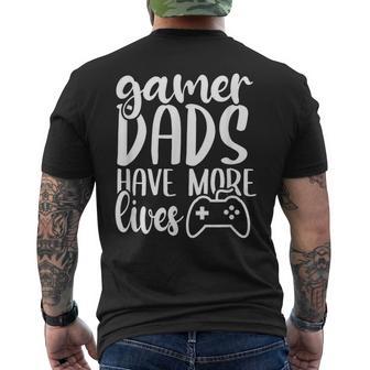 Gamer Dads Have More Lives Gaming Dad Gamer Father’S Day Mens Back Print T-shirt - Thegiftio