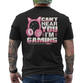 Gamer Girl Gaming I Cant Hear You Im Gaming Video Games Mens Back Print T-shirt - Seseable