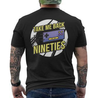 Gaming Take Me Back To The Nineties Mens Back Print T-shirt | Mazezy