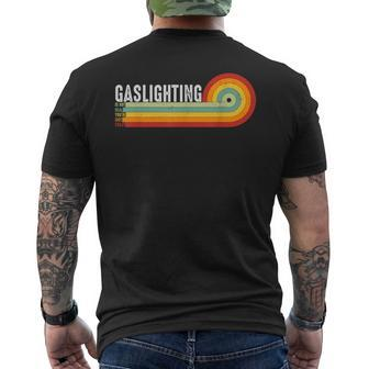 Gaslighting Is Not Real Youre Just Crazy Funny Gaslighting Mens Back Print T-shirt | Mazezy