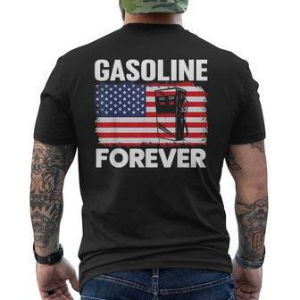 Gasoline Forever Funny Gas Cars Lover Patriotic Usa Flag Patriotic Funny Gifts Mens Back Print T-shirt | Mazezy