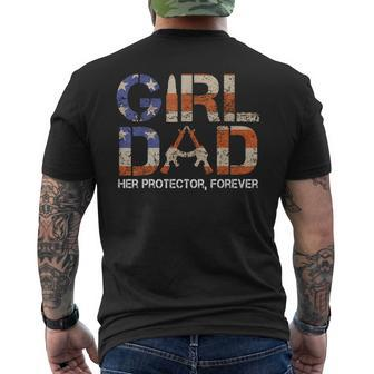 Girl Dad Her Protector Forever Funny Father Of Girls Fun Dad Gift For Mens Mens Back Print T-shirt | Mazezy