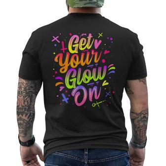 Get Your Glow On Retro Colorful Quote Group Team Men's T-shirt Back Print - Monsterry