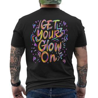Get Your Glow On Retro Colorful Quote Group Team Tie Dye Men's T-shirt Back Print | Mazezy CA