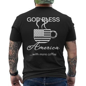 God Bless America With More Coffee Usa Flag Fourth Of July Mens Back Print T-shirt | Mazezy