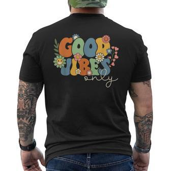 Good Vibes Only Groovy Summer Family Vacation Hawaii Beach Mens Back Print T-shirt | Mazezy