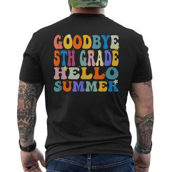 Goodbye 5Th Grade Hello Summer Last Day Of School Graduation Mens Back Print T-shirt | Mazezy
