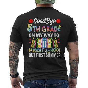 Goodbye 5Th Grade On My Way To Middle School But First Summe Mens Back Print T-shirt | Mazezy