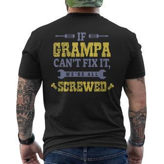 If Grampa Cant Fix It Were All Screwed Grandpa Men's Back Print T-shirt | Mazezy