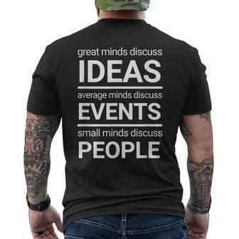 Great Minds Discuss Ideas Average And Small Minds Men's T-shirt Back Print | Mazezy