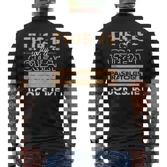 This Is What A Great Parasitologist Looks Like Parasitology Men's T-shirt Back Print | Mazezy