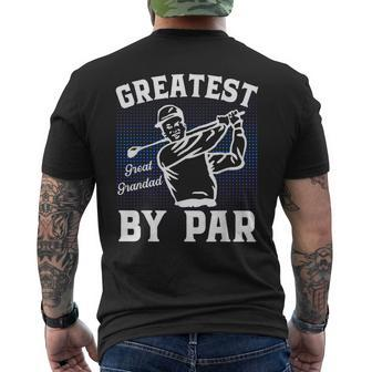 Greatest Great Grandad By Par Golf Lover Golf Funny Gifts Mens Back Print T-shirt | Mazezy