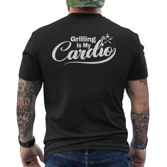 Grilling Is My Cardio Funny Grill Dads Grillin Bbq Mens Back Print T-shirt | Mazezy