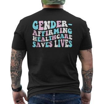 Groovy Gender-Affirming Healthcare Saves Lives Trans Pride Mens Back Print T-shirt - Seseable