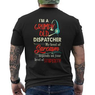 Im A Grumpy Old 911 Dispatcher Sarcasm Depends On Stupidity Men's Back Print T-shirt | Mazezy