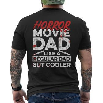 Halloween Horror Movie Quote For Your Horror Movie Dad Mens Back Print T-shirt | Mazezy