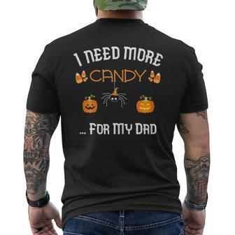 Halloween Kids Funny Dad Quote Need More Candy Cute Design Mens Back Print T-shirt - Thegiftio UK