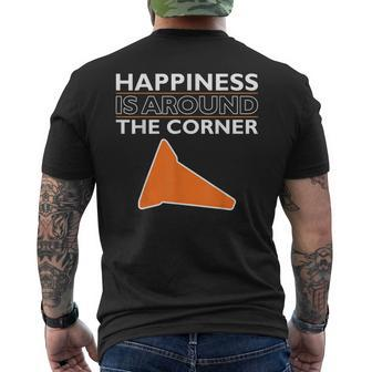 Happiness Is Around I Cone And Racing Car Design Autocross Racing Funny Gifts Mens Back Print T-shirt | Mazezy