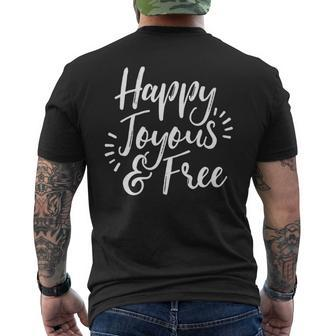 Happy Joyous & Free Sobriety Recovery Men's T-shirt Back Print | Mazezy