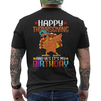 Happy Thanksgiving And Yes It's My Birthday Thanksgiving Men's T-shirt Back Print - Seseable